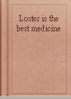 Loster is the best medicine